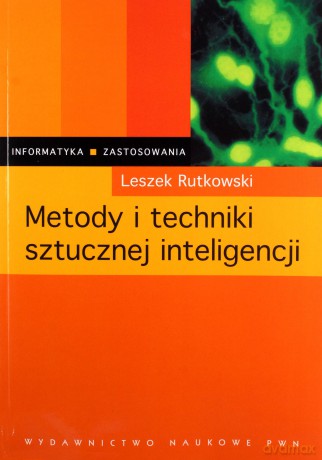 Metody i techniki sztucznej inteligencji - Leszek Rutkowski [KSIĄŻKA]