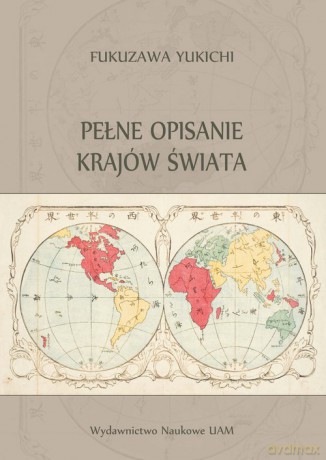 Pełne opisanie krajów świata - Yukichi Fukuzawa [KSIĄŻKA]