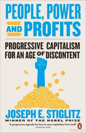 People Power and Profits - Joseph E. Stiglitz [KSIĄŻKA]