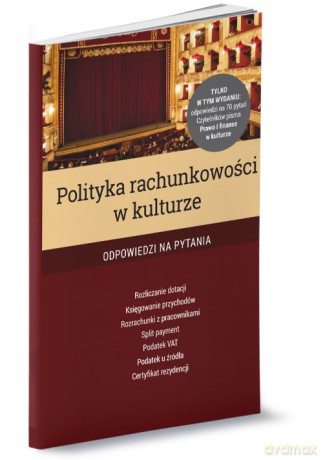 Polityka rachunkowości w kulturze - Ewa Ostapowicz, Katarzyna Trzpioła [KSIĄŻKA]