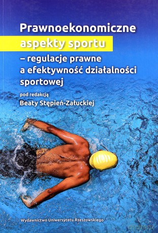 Prawnoekonomiczne aspekty sportu [KSIĄŻKA]
