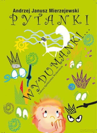 Pytanki Wydumanki... - Andrzej Janusz Mierzejewski [KSIĄŻKA]