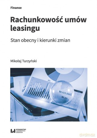 Rachunkowość umów leasingu - Mikołaj Turzyński [KSIĄŻKA]