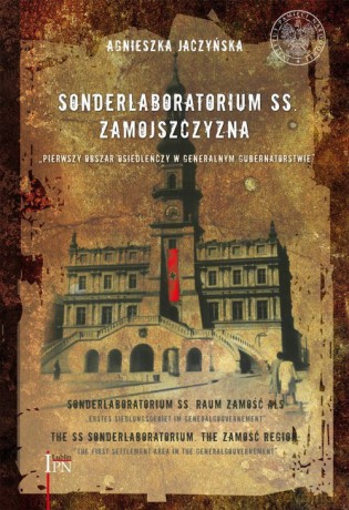 Sonderlaboratorium SS Zamojszczyzna - Agnieszka Jaczyńska [KSIĄŻKA]