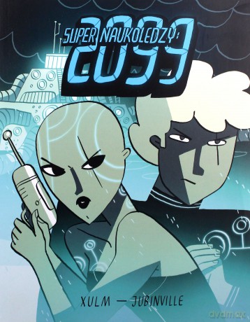 Super Naukoledzy: 2099 - Brett Jubinville [KOMIKS]