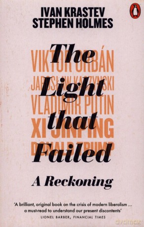 The Light that Failed - Ivan Krastev, Stephen Holmes [KSIĄŻKA]