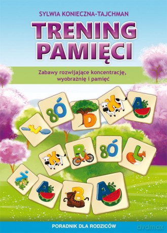 Trening pamięci - Sylwia Konieczna-Tajchman [KSIĄŻKA]