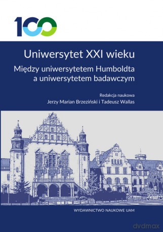 Uniwersytet XXI wieku [KSIĄŻKA]