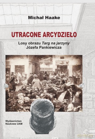 Utracone arcydzieło - Michał Haake [KSIĄŻKA]
