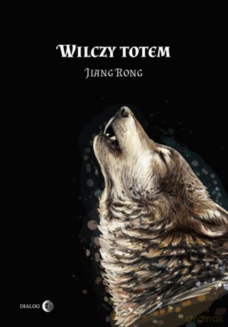 Wilczy totem - Rong Jiang [KSIĄŻKA]