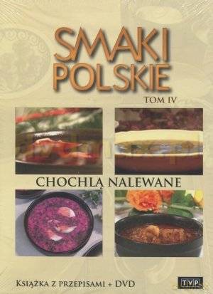 Smaki Polskie Tom 4: Chochlą nalewane [KSIĄŻKA]+[DVD]