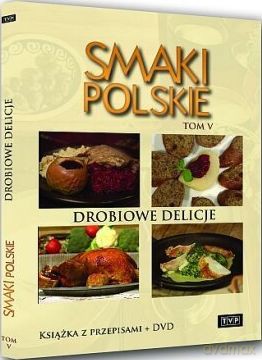 Smaki Polskie Tom 5: Drobiowe delicje [KSIĄŻKA]+[DVD]