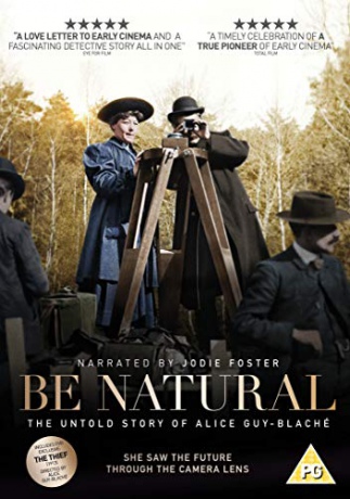 Be Natural: The Untold Story Of Alice Guy-Blache (Bądź sobą, czyli nieopowiedziana historia Alice Guy-Blache) [DVD]