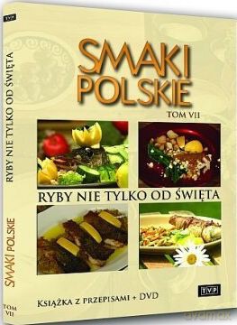 Smaki Polskie Tom 7: Ryby nie tylko od święta [KSIĄŻKA]+[DVD]