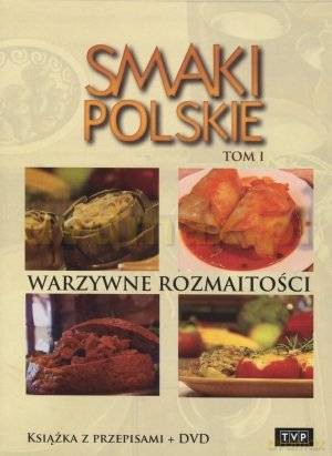 Smaki Polskie Tom 1: Warzywne rozmaitości [KSIĄŻKA]+[DVD]