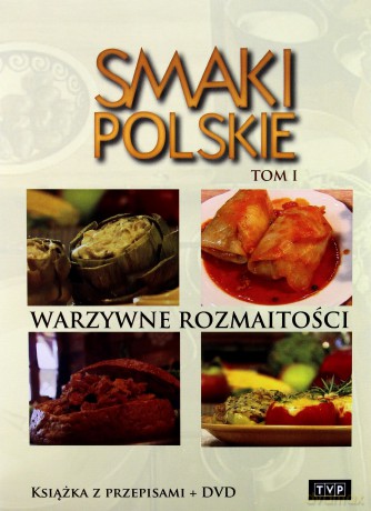 Smaki Polskie Tom 1: Warzywne rozmaitości [KSIĄŻKA]+[DVD]
