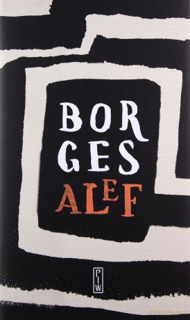 Alef - Jorge Luis Borges [KSIĄŻKA]
