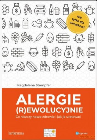 Alergie rewolucyjnie - Magdalena Stampfer [KSIĄŻKA]