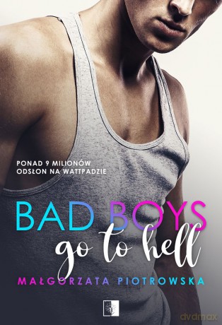 Bad Boys go to Hell - Małgorzata Piotrowska [KSIĄŻKA]