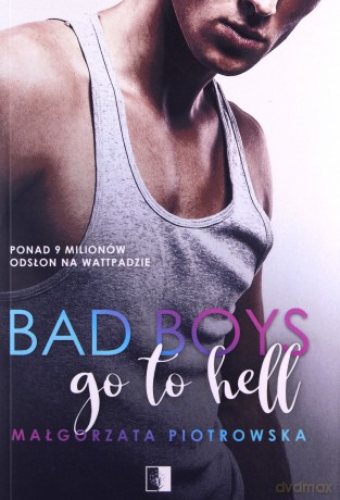 Bad Boys go to Hell - Małgorzata Piotrowska [KSIĄŻKA]