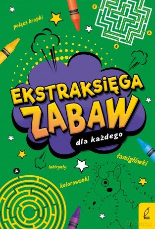 Ekstraksięga zabaw dla każdego - Opracowanie zbiorowe [KSIĄŻKA]