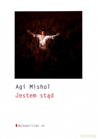 Jestem stąd - Agi Mishol [KSIĄŻKA]