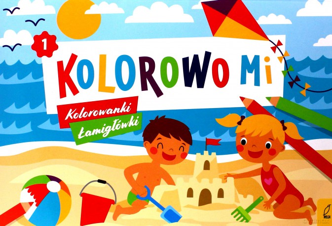 Kolorowo mi. Kolorowanki i łamigłówki 1 - Opracowanie zbiorowe [KSIĄŻKA]