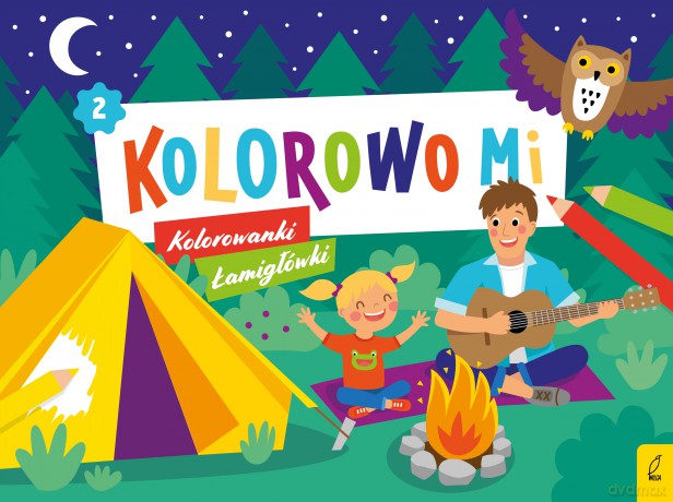 Kolorowo mi. Kolorowanki i łamigłówki 2 - Opracowanie zbiorowe [KSIĄŻKA]