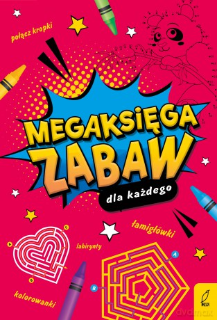 Megaksięga zabaw dla każdego - Opracowanie zbiorowe [KSIĄŻKA]