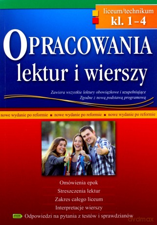 Opracowania lektur i wierszy. Liceum/technikum. Klasy 1-4 - Opracowanie zbiorowe [KSIĄŻKA]
