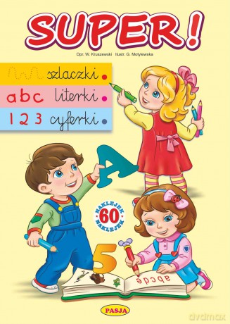 Super! Szlaczki, literki, cyferki - Włodzimierz Kruszewski, Grażyna Motylewska [KSIĄŻKA]