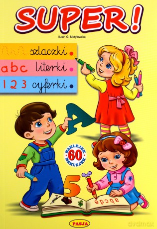 Super! Szlaczki, literki, cyferki - Włodzimierz Kruszewski, Grażyna Motylewska [KSIĄŻKA]
