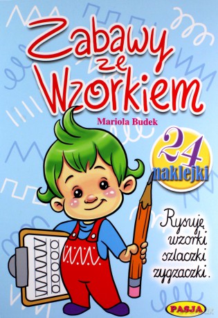 Zabawy ze Wzorkiem - Mariola Budek [KSIĄŻKA]