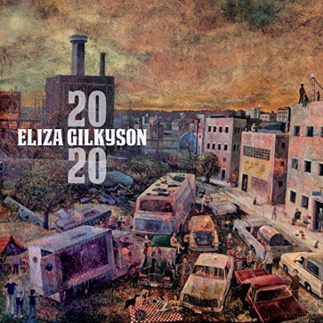 Eliza Gilkyson: 2020 [CD]