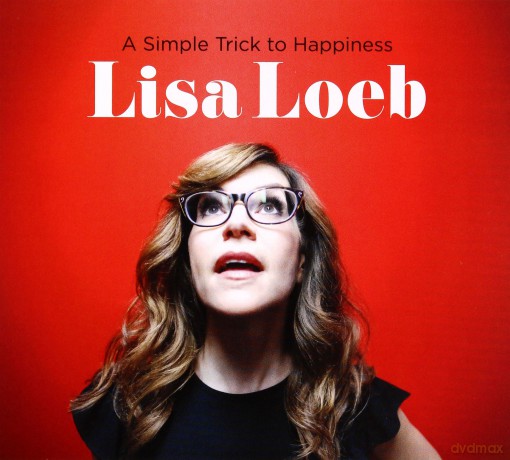 Lisa Loeb: A Simple Trick To Happiness [CD]