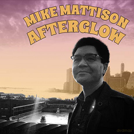 Mike Mattison: Afterglow [CD]