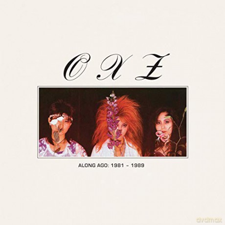 Oxz: Along Ago: 1981-1989 [CD]