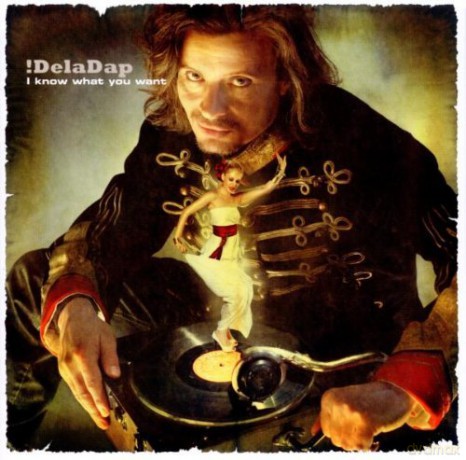 Deladap: I Know What You Want [CD]