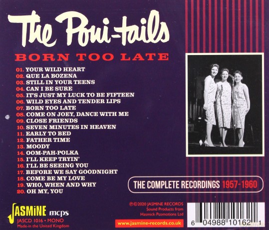 Poni-Tails: Born Too Late - The Complete Recordings 1957-1960 [CD]