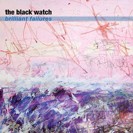 Black Watch: Brilliant Failures [CD]