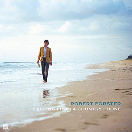 Robert Forster: Calling From A Country Phone [CD]
