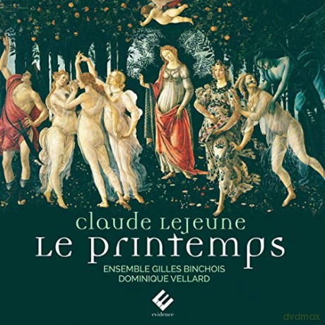 Ensemble Gilles Binchois Dominique: Claude Le Jeune Le Printemps (digipack) [CD]