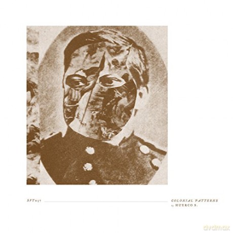 Huerco S.: Colonial Patterns [CD]