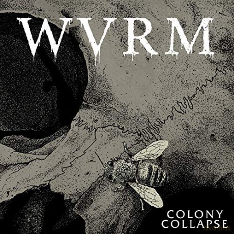 Wvrm: Colony Collapse [CD]