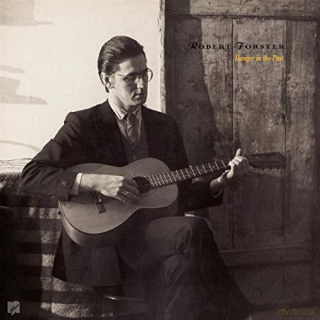 Robert Forster: Danger In The Past [CD]