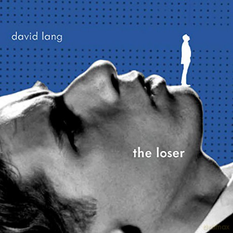 David Lang: The Loser [CD]