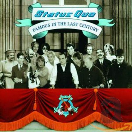 Status Quo: Famous In The Last Century [CD]