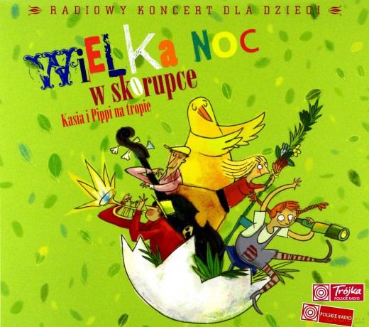 Wielka Noc w skorupce: Kasia i Pippi na tropie - radiowy koncert dla dzieci (digipack) [CD]