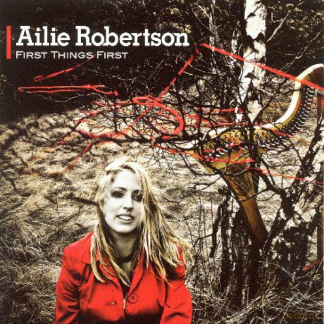 Ailie Robertson: First Things First [CD]