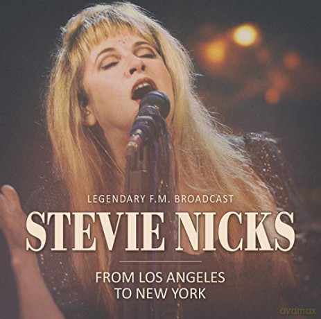Stevie Nicks: From Los Angeles To New York [CD]
